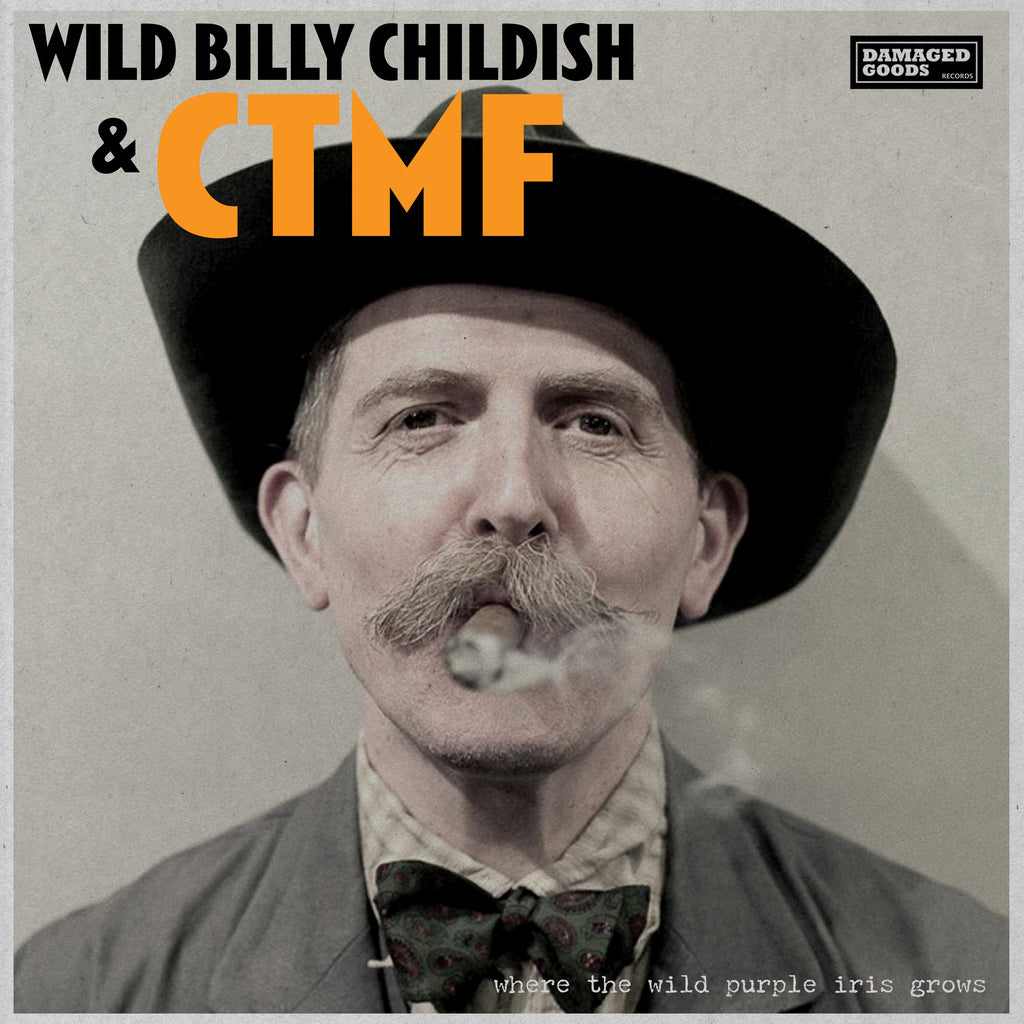 Wild Billy Childish & CTMF - Where The Wild Purple Iris Grows (LP)