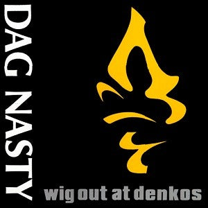 Dag Nasty - Wig Out At Denkos (LP)